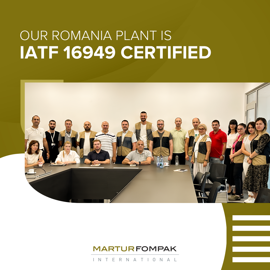 Our Romania Plant is IATF 16949 Certified